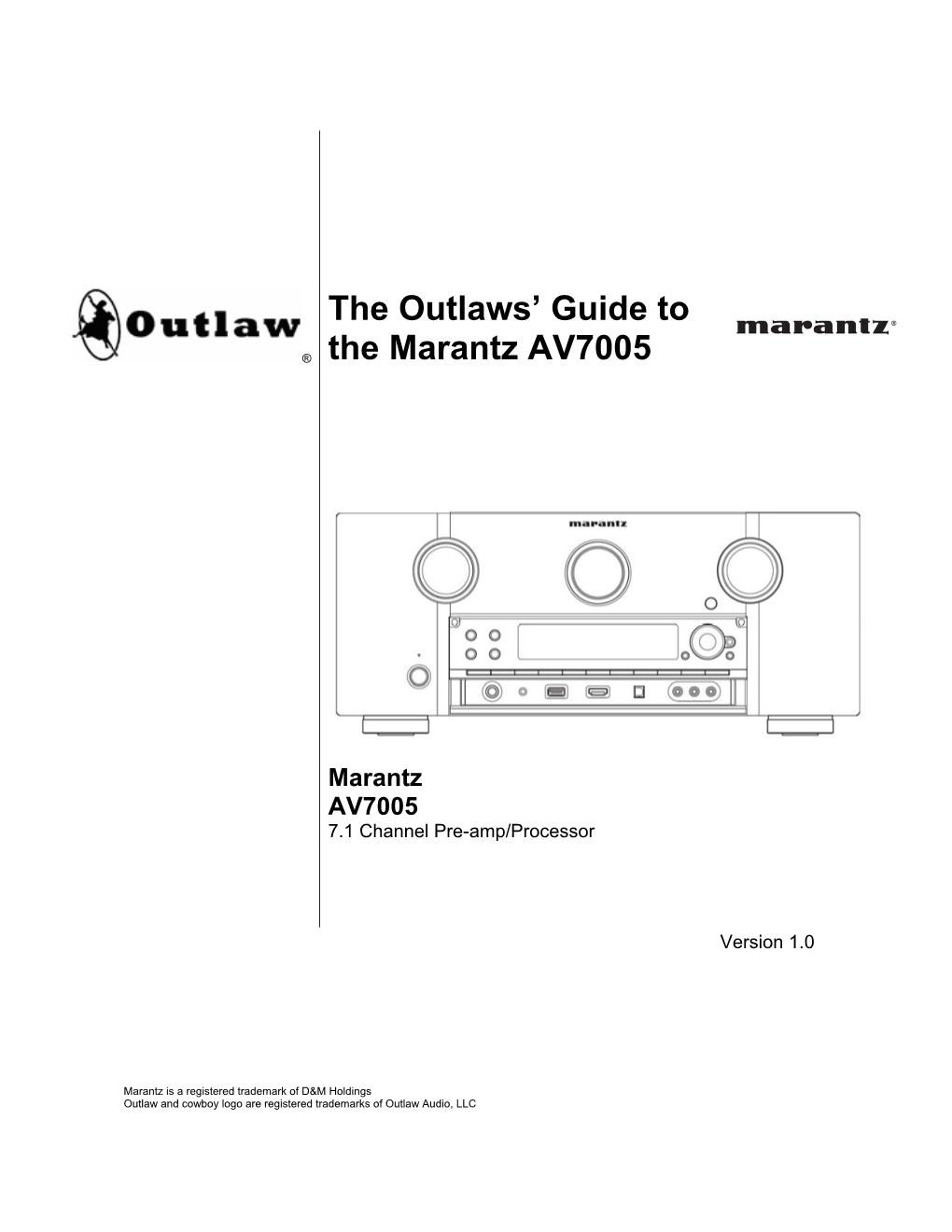 The Outlaws' Guide to the Marantz AV7005