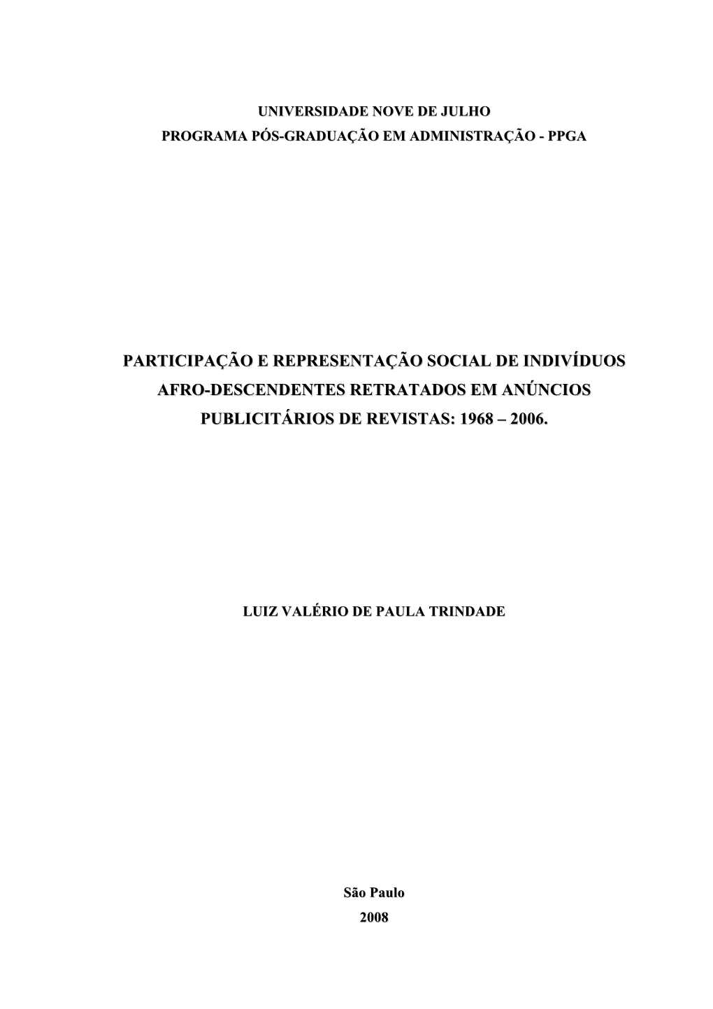 Participação E Representação Social De Indivíduos Afro-Descendentes Retratados Em Anúncios Publicitários De Revistas: 1968 – 2006