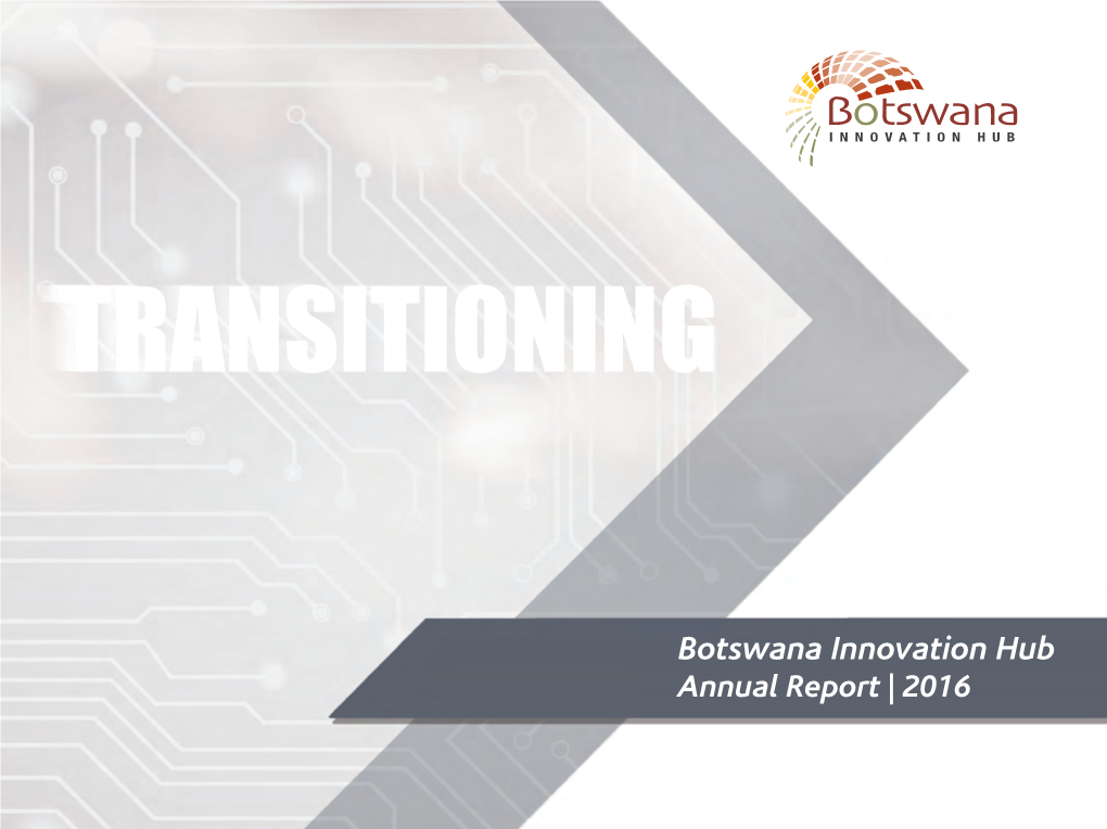 Botswana Innovation Hub Annual Report | 2016