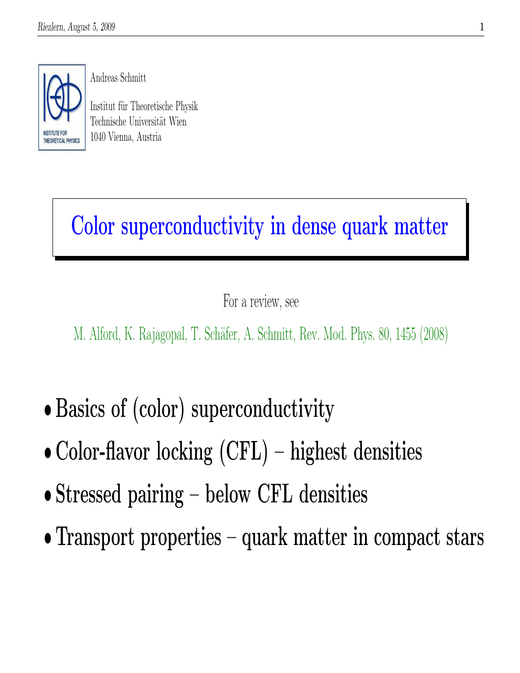 Color Superconductivity in Dense Quark Matter • Basics Of