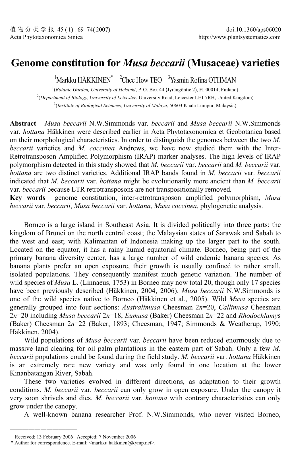 Genome Constitution for Musa Beccarii (Musaceae) Varieties 1Markku HÄKKINEN* 2Chee How TEO 3Yasmin Rofina OTHMAN 1(Botanic Garden, University of Helsinki, P