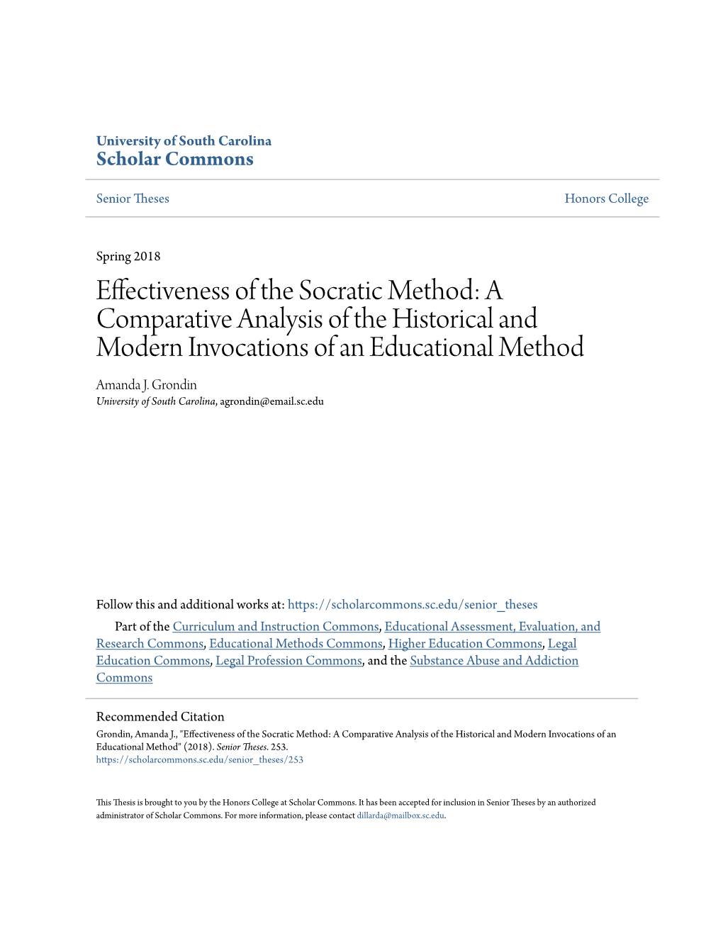 Effectiveness of the Socratic Method: a Comparative Analysis of the Historical and Modern Invocations of an Educational Method Amanda J