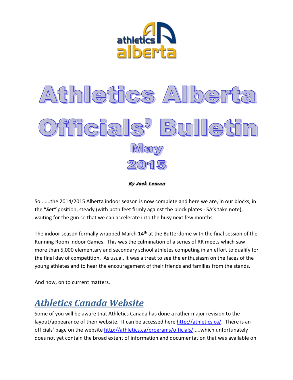 Athletics Canada Website Some of You Will Be Aware That Athletics Canada Has Done a Rather Major Revision to the Layout/Appearance of Their Website