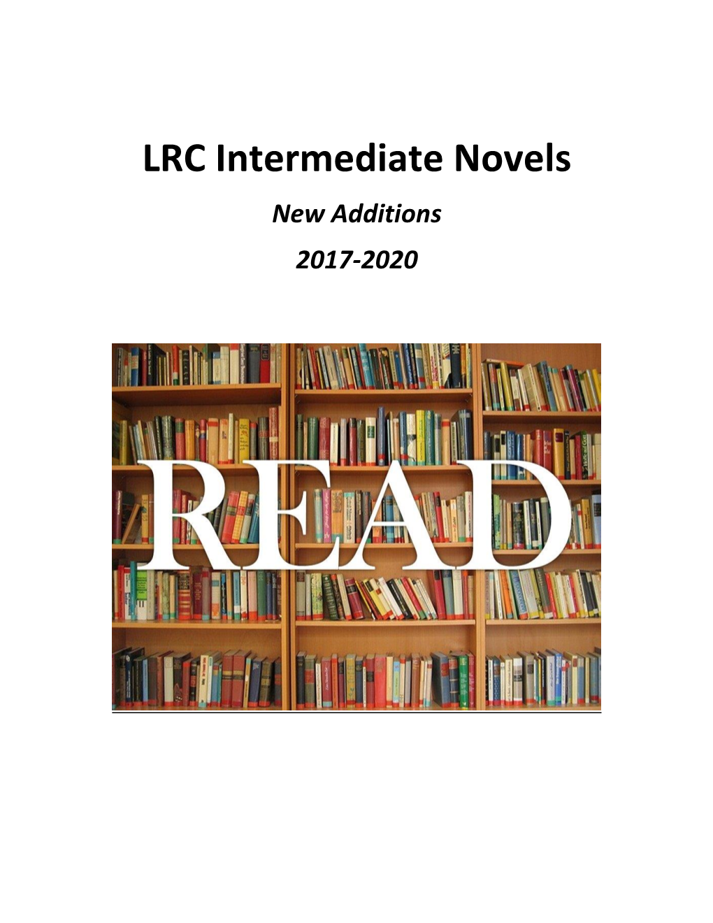 LRC Intermediate Novels New Additions 2017-2020