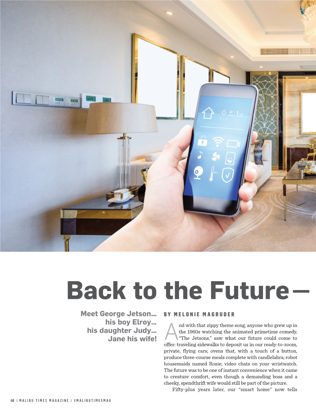 Back to the Future– Smart Homes for Today
