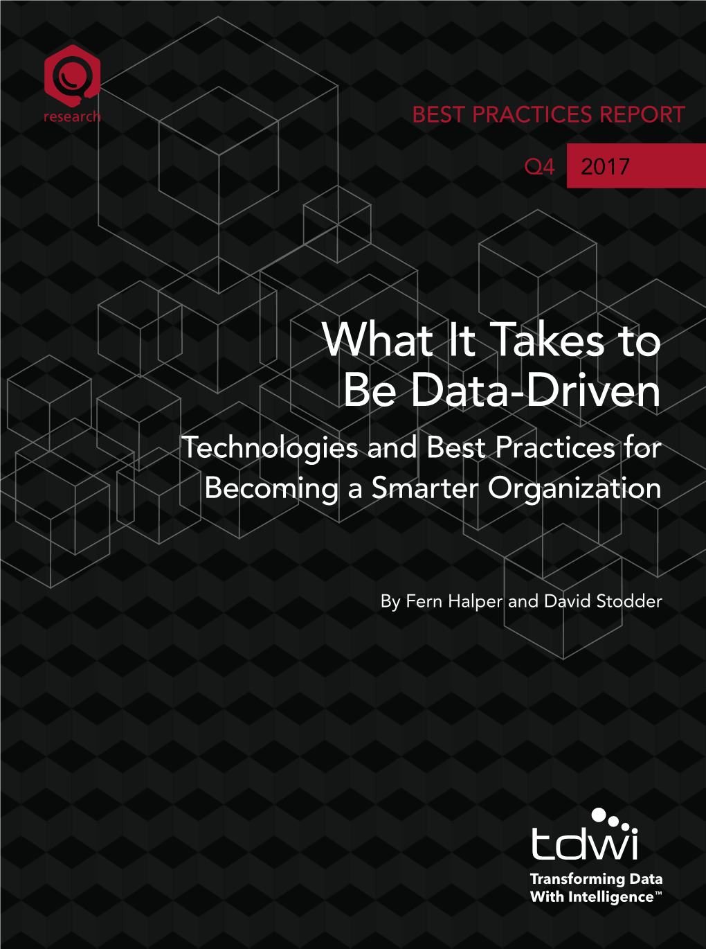 What It Takes to Be Data-Driven Technologies and Best Practices for Becoming a Smarter Organization