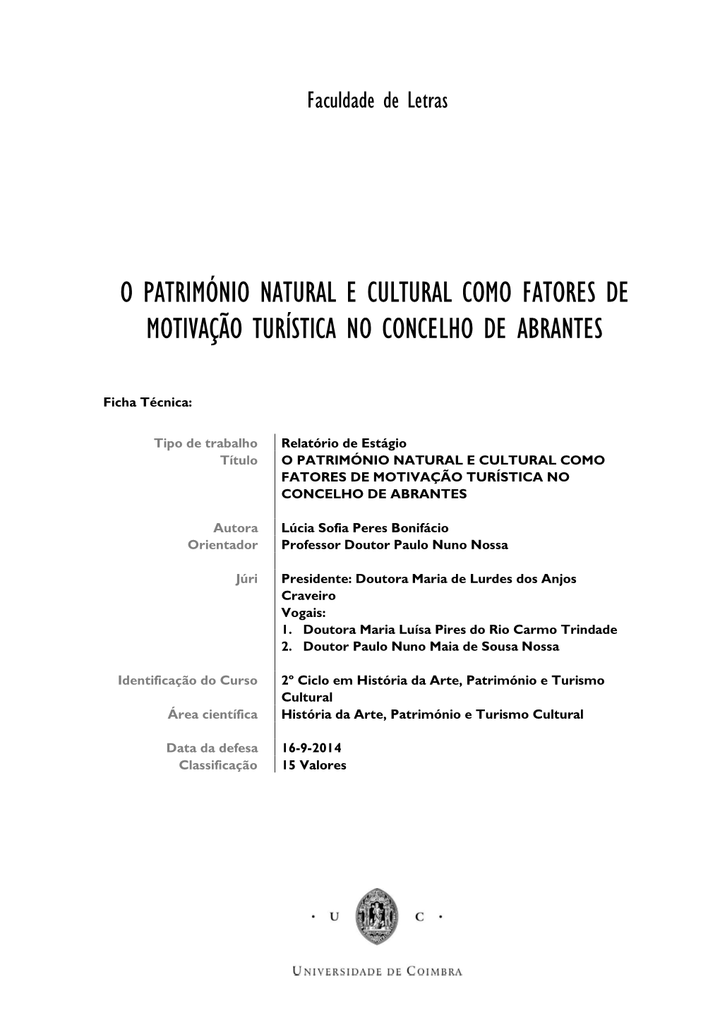 O Património Natural E Cultural Como Fatores De Motivação Turística No Concelho De Abrantes