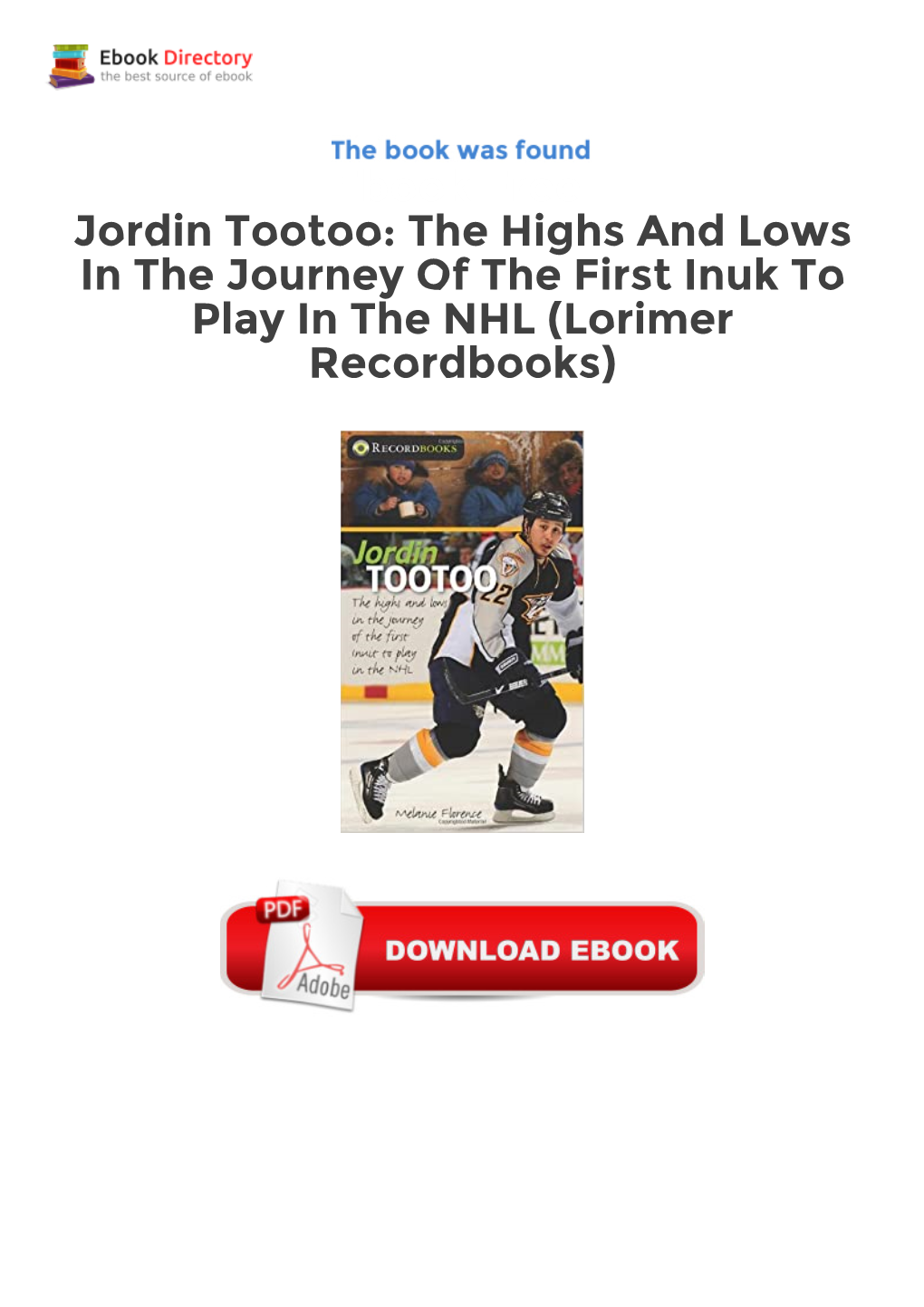 Ebook Free Jordin Tootoo: the Highs and Lows in the Journey Of
