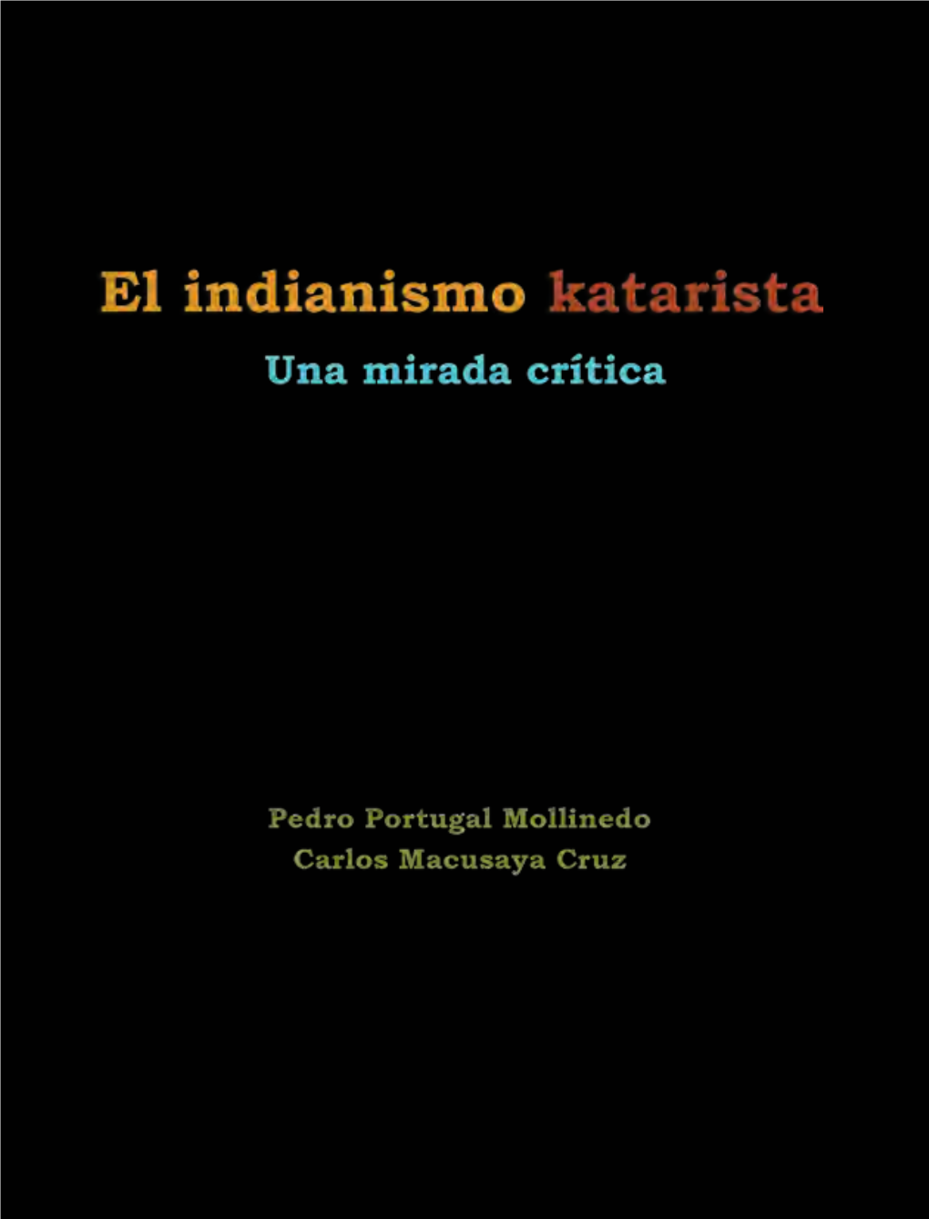 EL INDIANISMO KATARISTA Un Análisis Crítico