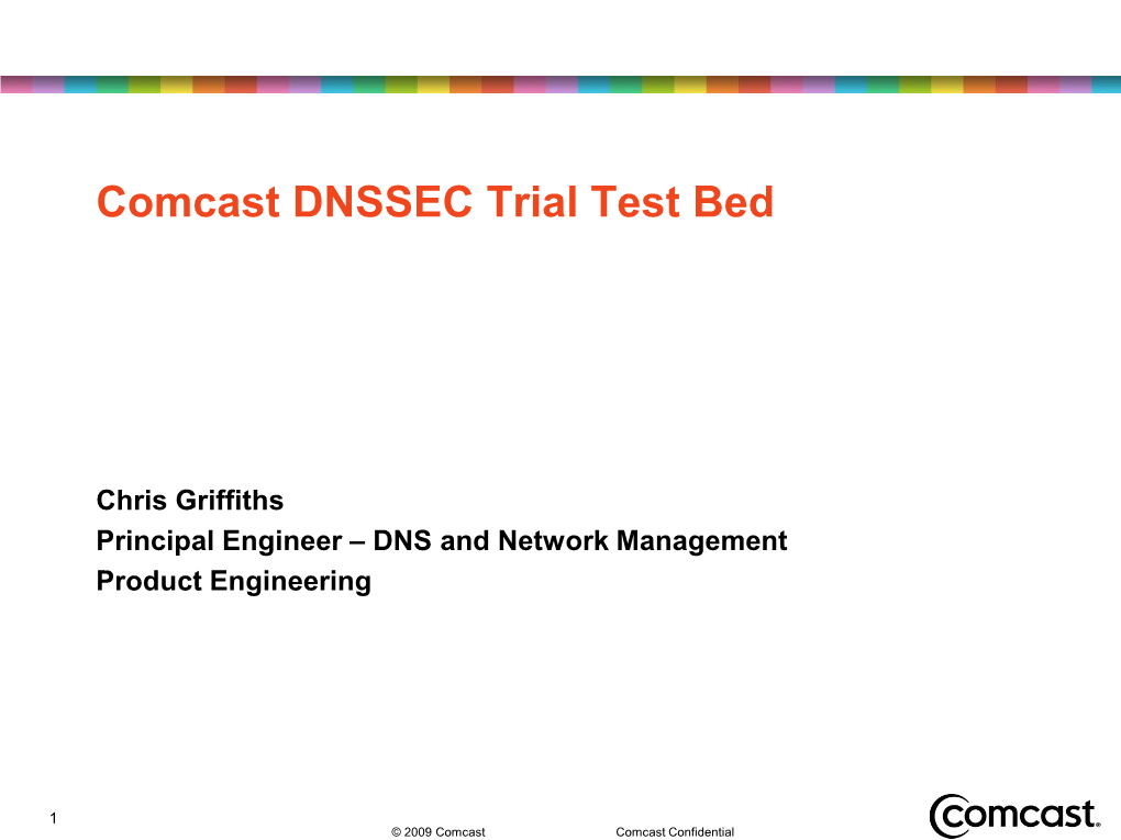 Comcast DNSSEC Trial Test Bed