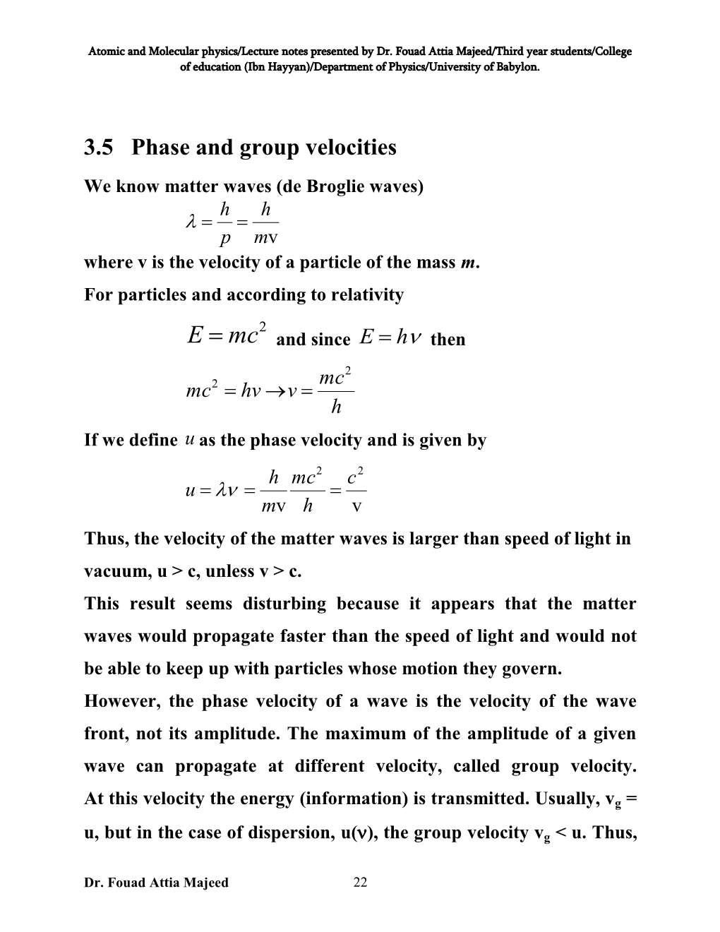 The Dispersion Relation for Free Relativistic Electron Waves Is