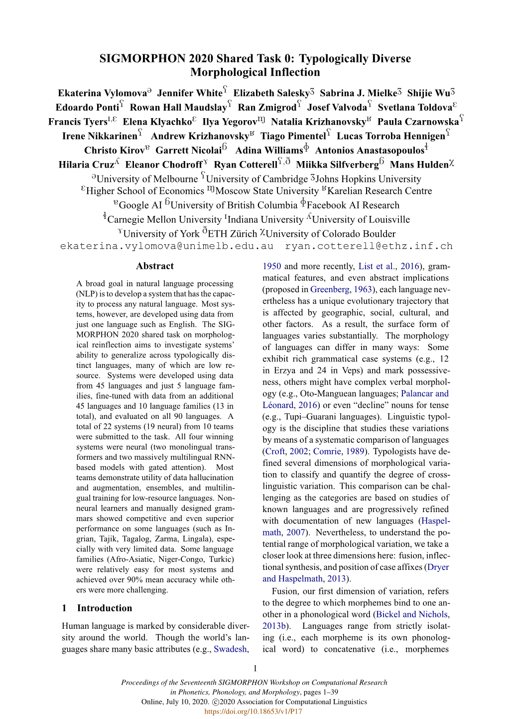 SIGMORPHON 2020 Shared Task 0: Typologically Diverse Morphological Inflection Ekaterina Vylomova@ Jennifer Whiteq Elizabeth Saleskyz Sabrina J