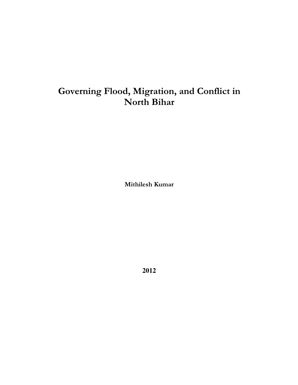 Governing Flood, Migration, and Conflict in North Bihar