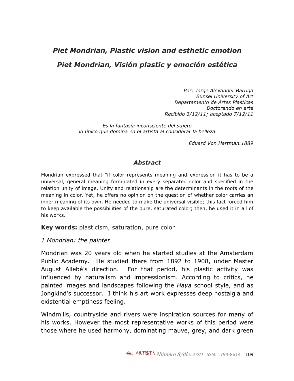 Piet Mondrian, Plastic Vision and Esthetic Emotion Piet Mondrian