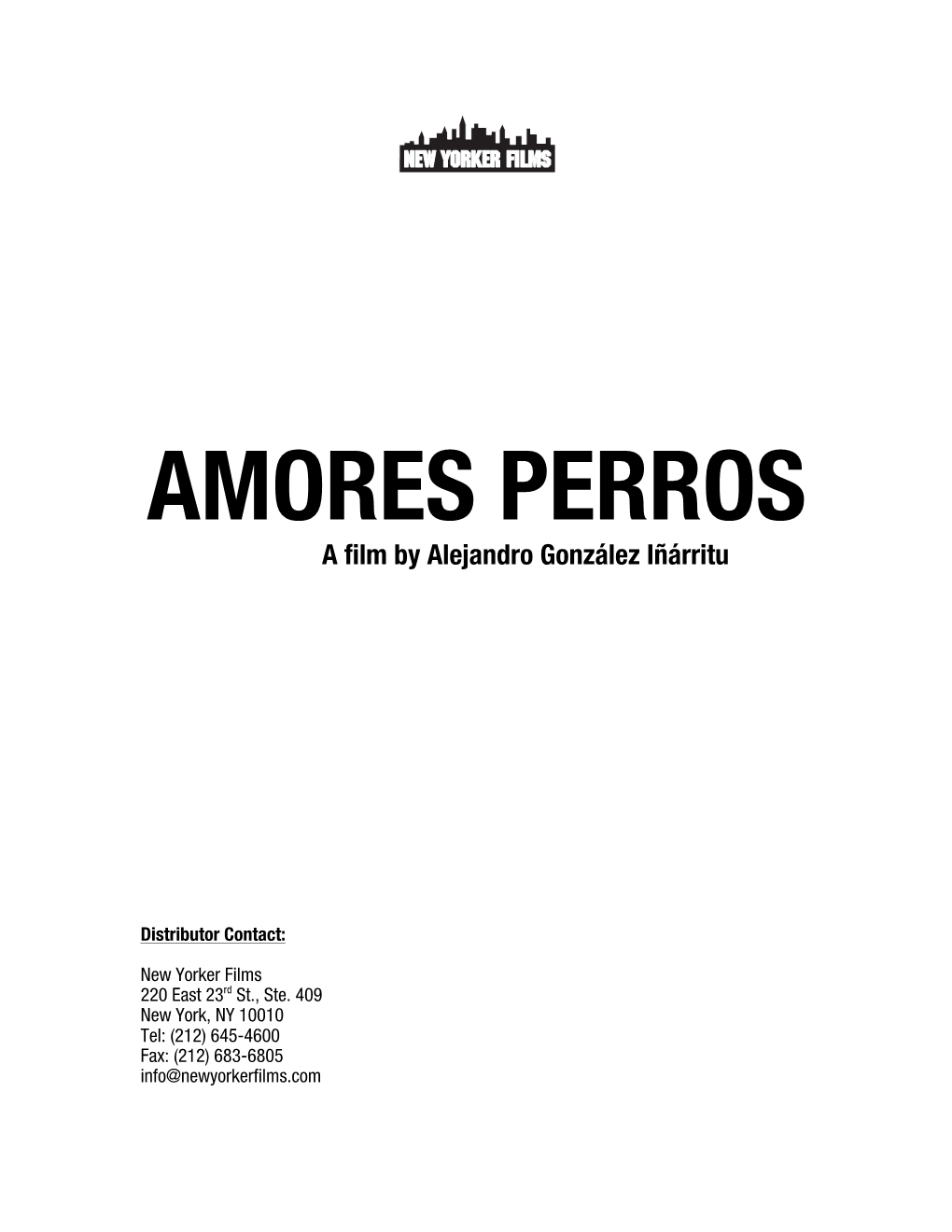AMORES PERROS a Film by Alejandro González Iñárritu