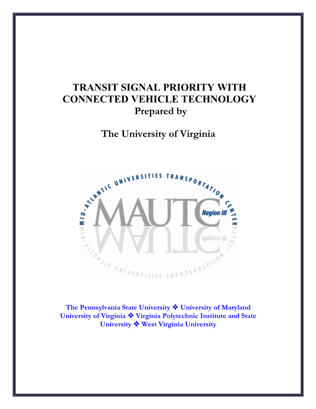 TRANSIT SIGNAL PRIORITY with CONNECTED VEHICLE TECHNOLOGY Prepared By