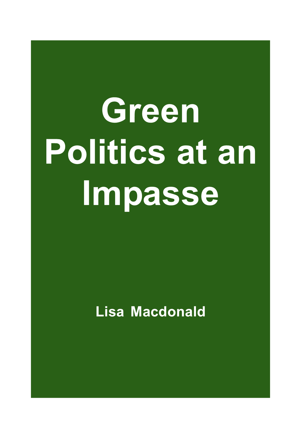 Green Politics at an Impasse