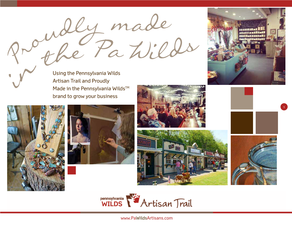 Using the Pennsylvania Wilds Artisan Trail and Proudly Made in the Pennsylvania Wildstm Brand to Grow Your Business