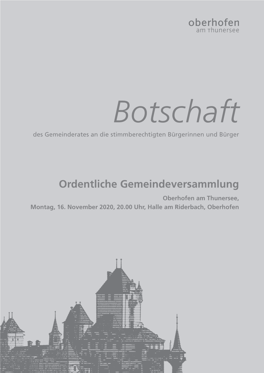 Botschaft Vom 16. November 2020 3 Ordentliche Gemeindeversammlung Oberhofen Am Thunersee, Montag, 16