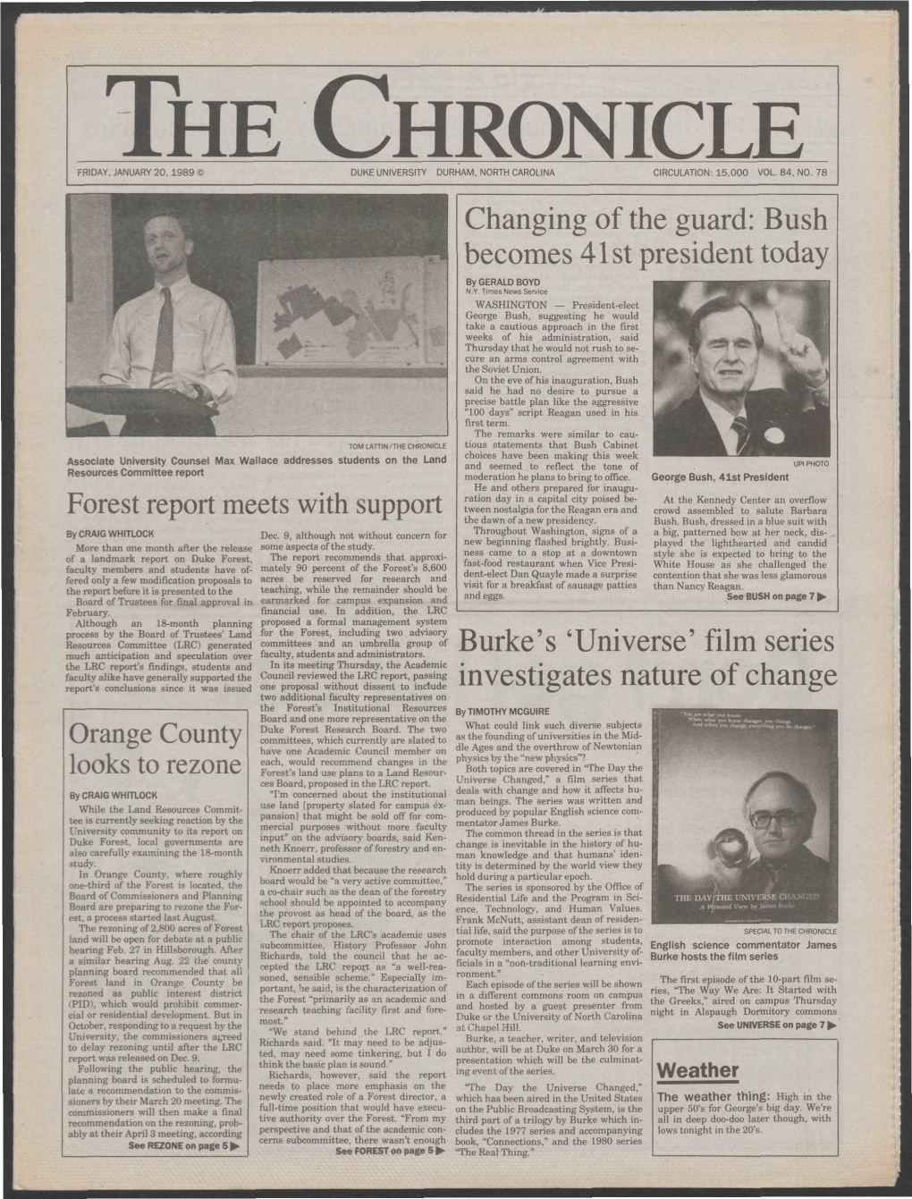 The Chronicle Friday, January 20, 1989 © Duke University Durham, North Carolina Circulation: 15,000 Vol