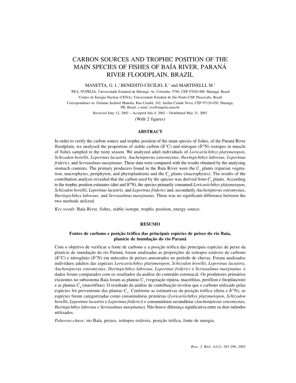 Carbon Sources and Trophic Position of the Fishes 283