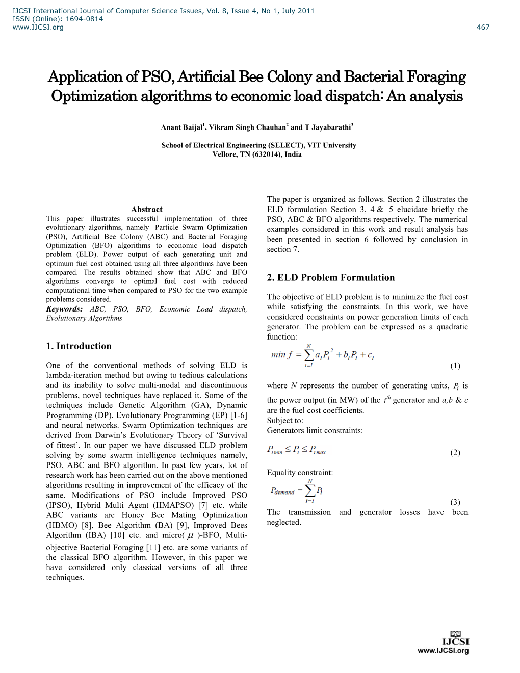 Application of PSO, Artificial Bee Colony and Bacterial Foraging Optimization Algorithms to Economic Load Dispatch: an Analysis