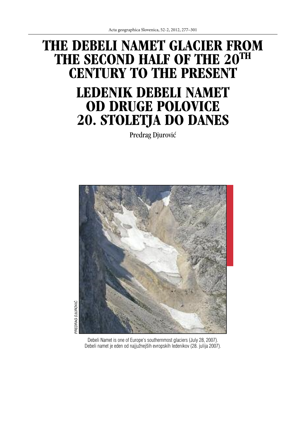 The Debeli Namet Glacier from the Second Half of the 20Th Century to the Present the Debeli Namet Glacier from the Second Half of the 20 Th Century to the Present