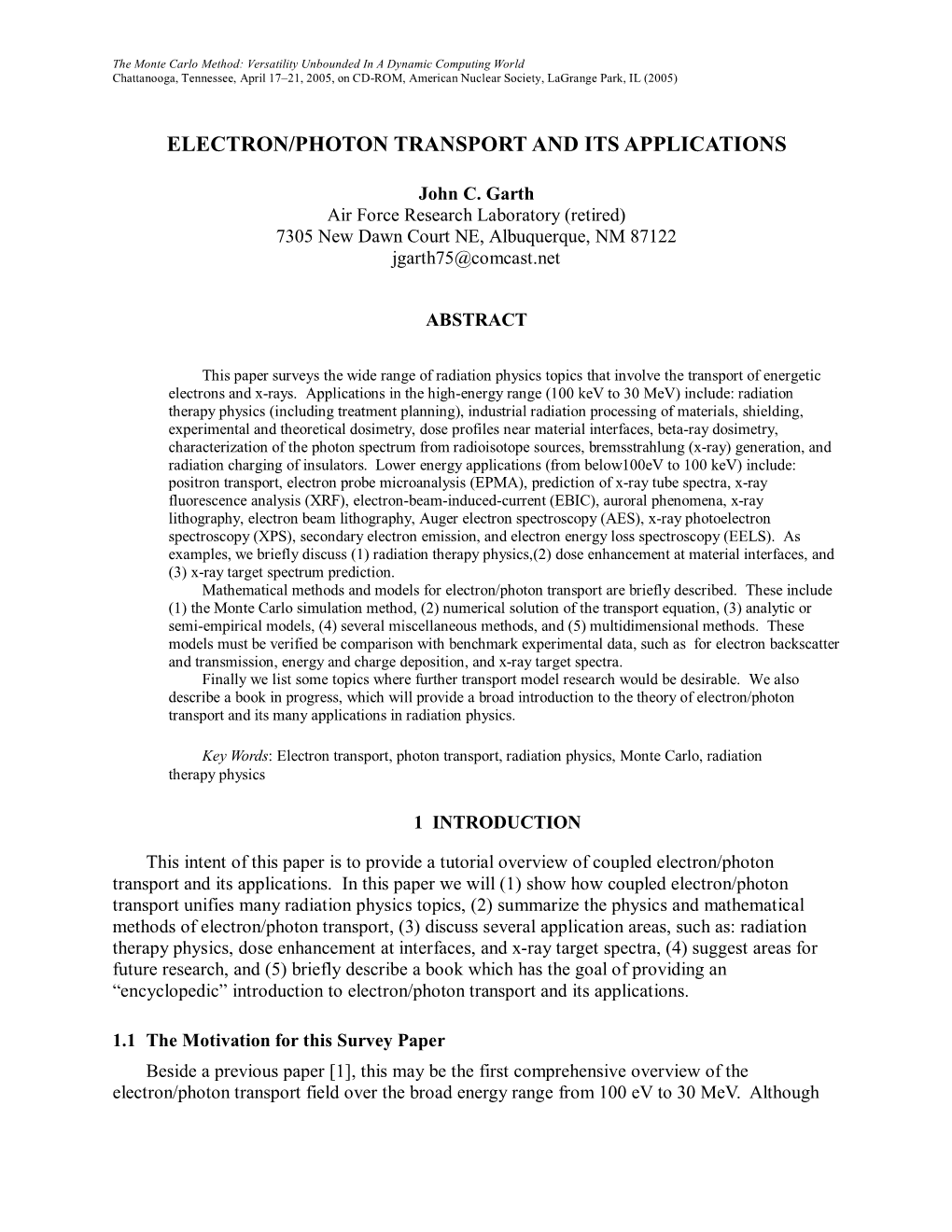 Electron/Photon Transport and Its Applications