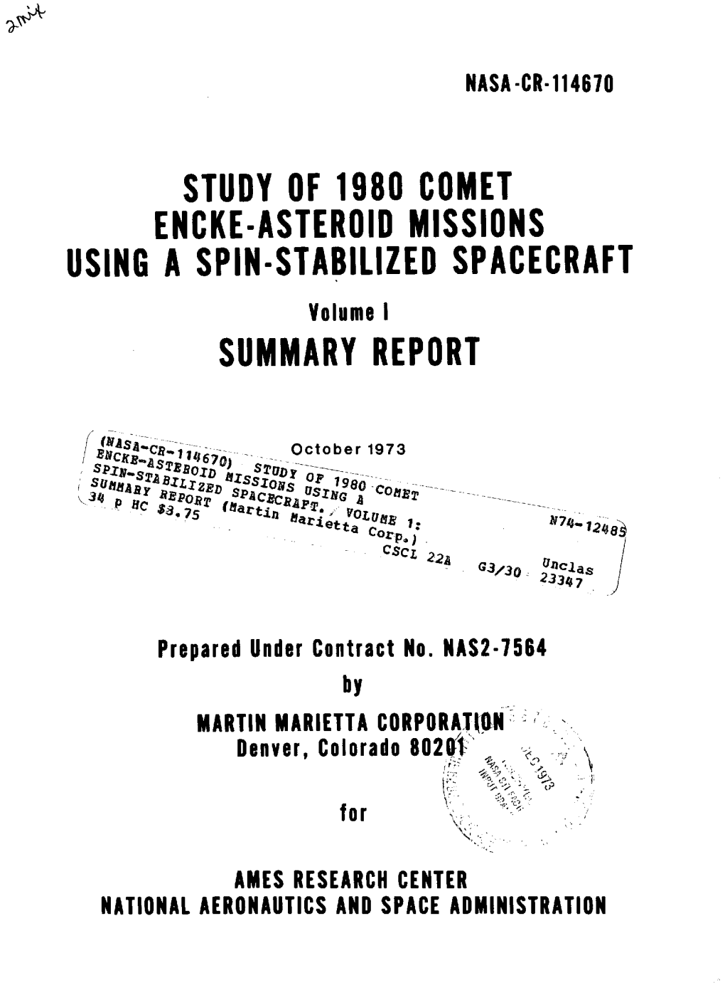 STUDY of 1980 COMET ENCKE-ASTEROID MISSIONS USING a SPIN-STABILIZED SPACECRAFT Volume I SUMMARY REPORT