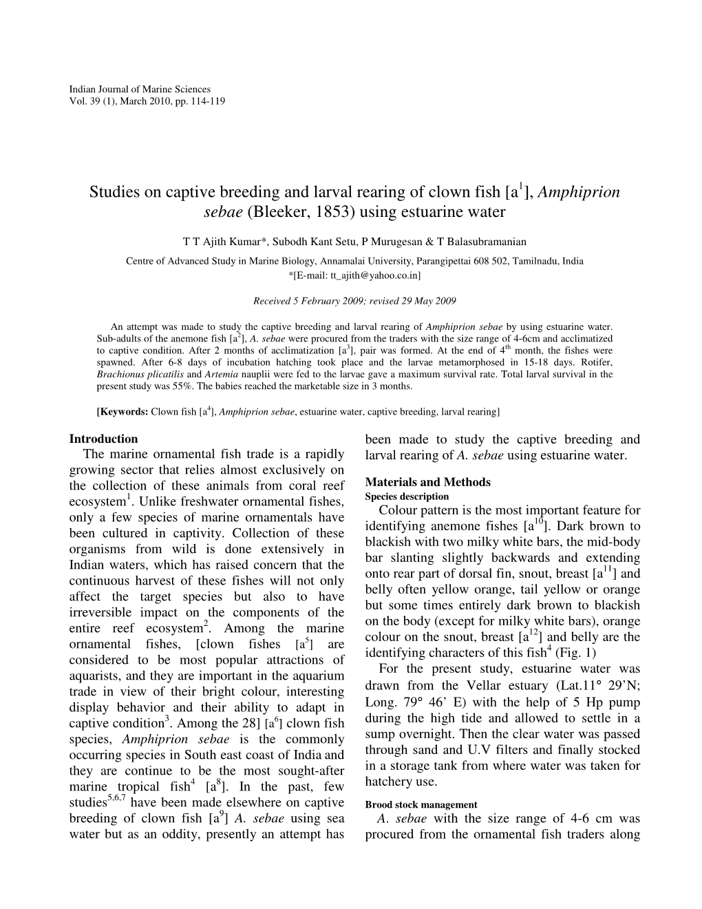 Studies on Captive Breeding and Larval Rearing of Clown Fish [A1], Amphiprion Sebae (Bleeker, 1853) Using Estuarine Water