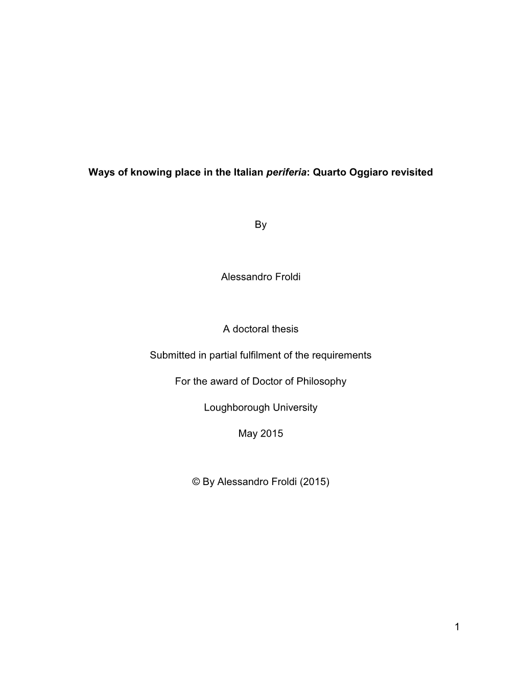 Quarto Oggiaro Revisited by Alessandro Froldi a Doctoral Thesis Submitted In