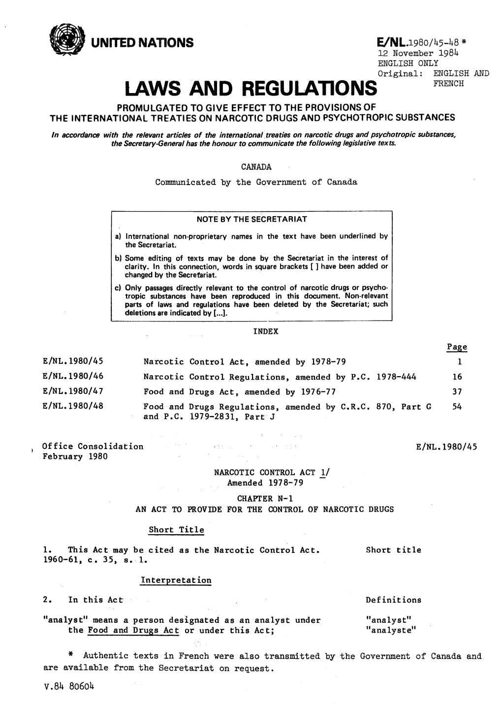 Laws and Regulations Promulgated to Give Effect to the Provisions of the International Treaties on Narcotic Drugs and Psychotropic Substances