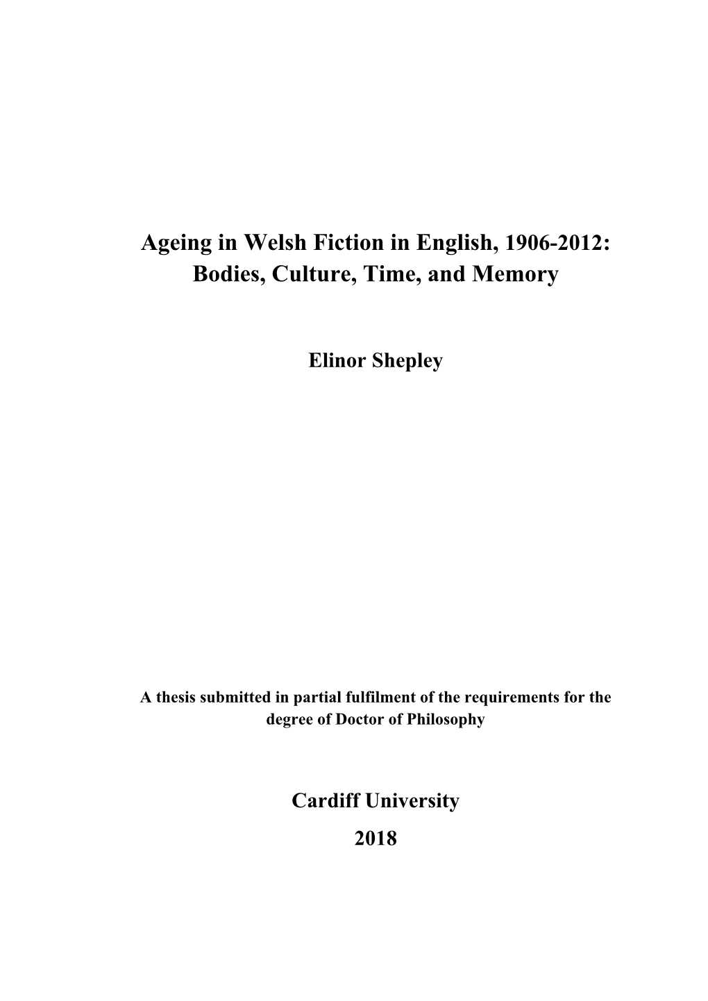 Ageing in Welsh Fiction in English, 1906-2012: Bodies, Culture, Time, and Memory