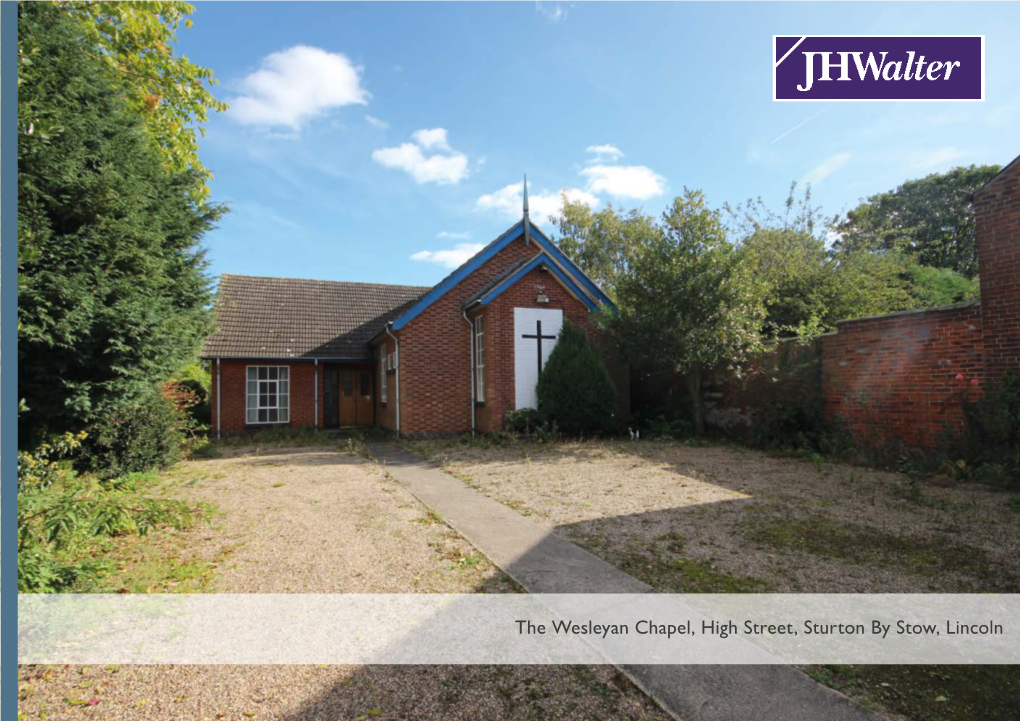 The Wesleyan Chapel, High Street, Sturton by Stow, Lincoln Awaiting Pics the Wesleyan Chapel, High Street, Sturton by Stow