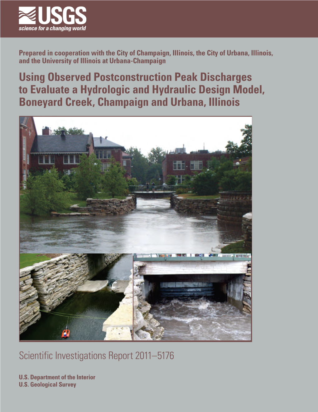 Using Observed Postconstruction Peak Discharges to Evaluate a Hydrologic and Hydraulic Design Model, Boneyard Creek, Champaign and Urbana, Illinois