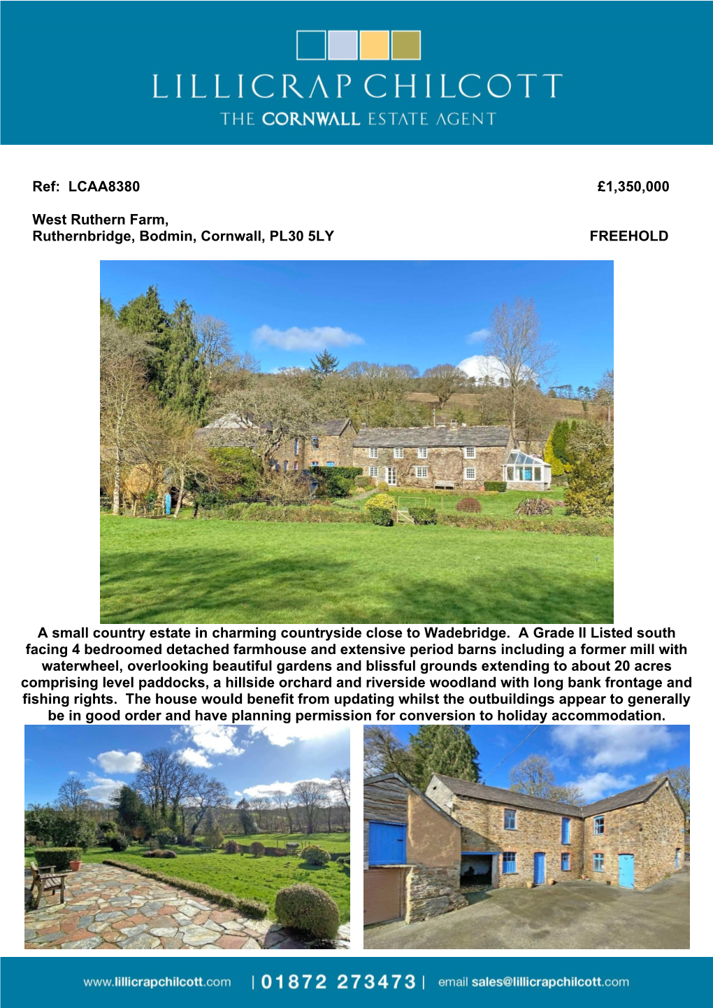 LCAA8380 £1350000 West Ruthern Farm, Ruthernbridge, Bodmin, Cornwall, PL30 5LY FREEHOLD a Small Country Estate In