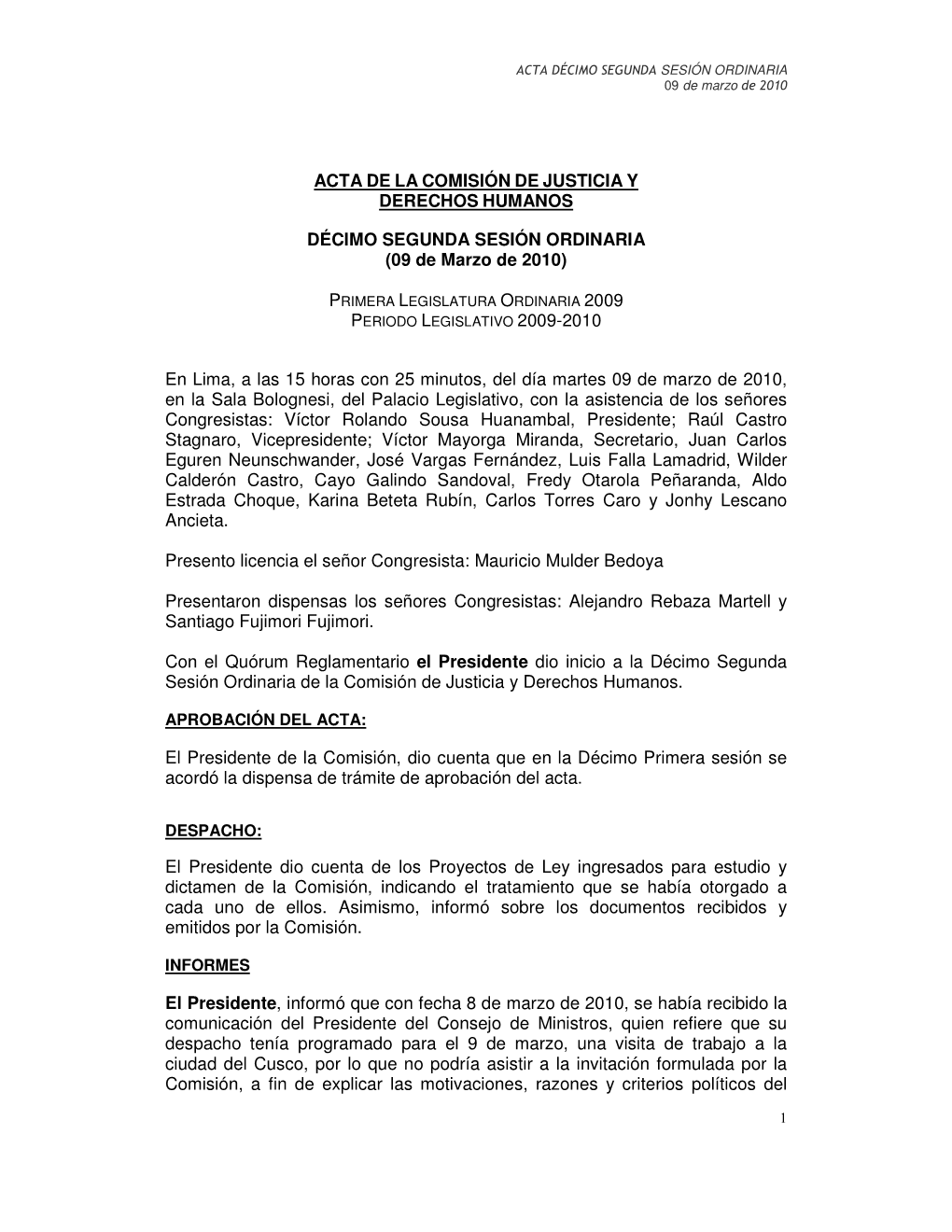 ACTA DE LA COMISIÓN DE JUSTICIA Y DERECHOS HUMANOS DÉCIMO SEGUNDA SESIÓN ORDINARIA (09 De Marzo De 2010)