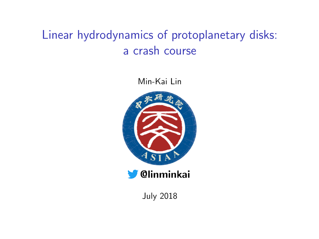 Linear Hydrodynamics of Protoplanetary Disks: a Crash Course