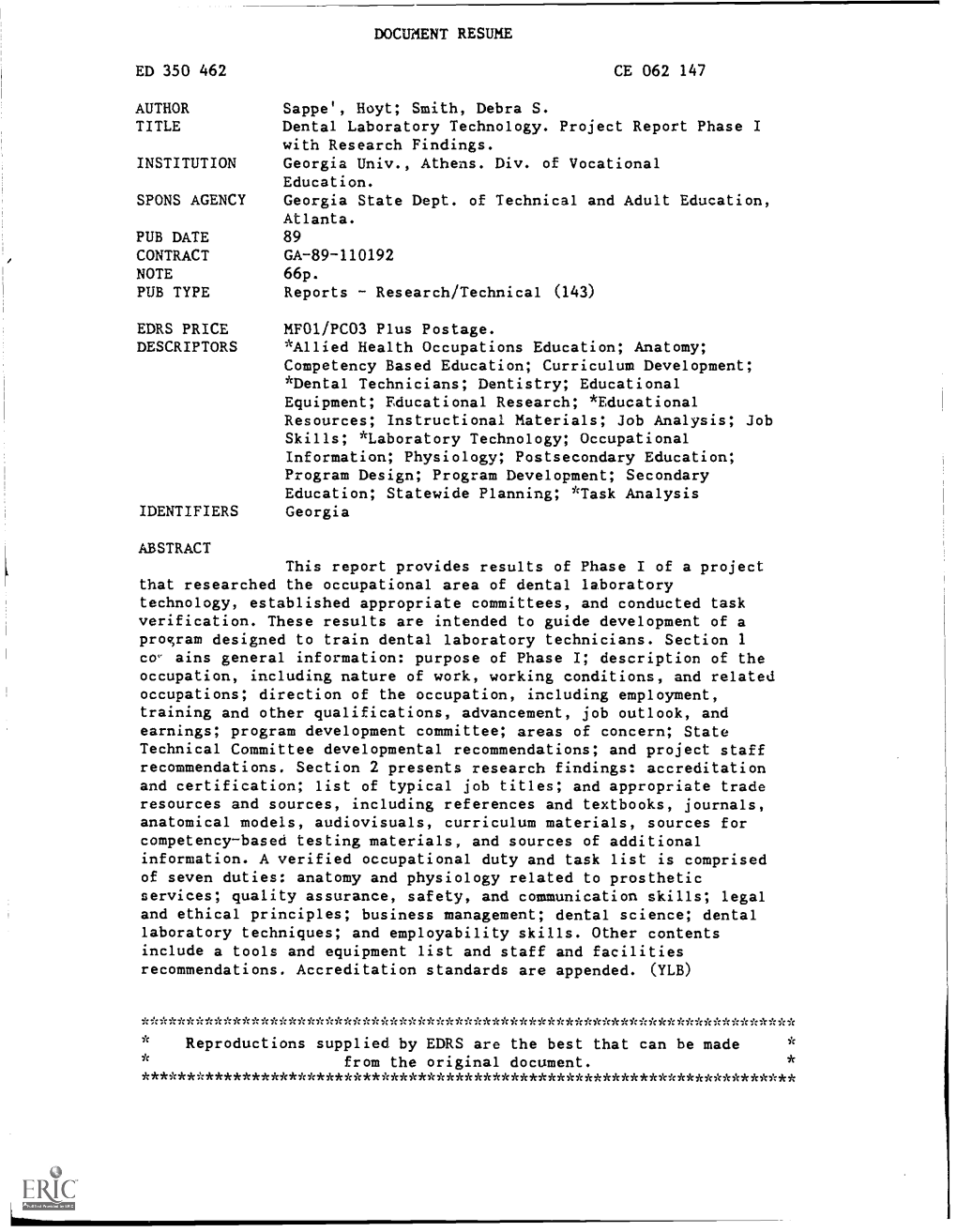 Dental Laboratory Technology. Project Report Phase I with Research Findings. INSTITUTION Georgia Univ., Athens