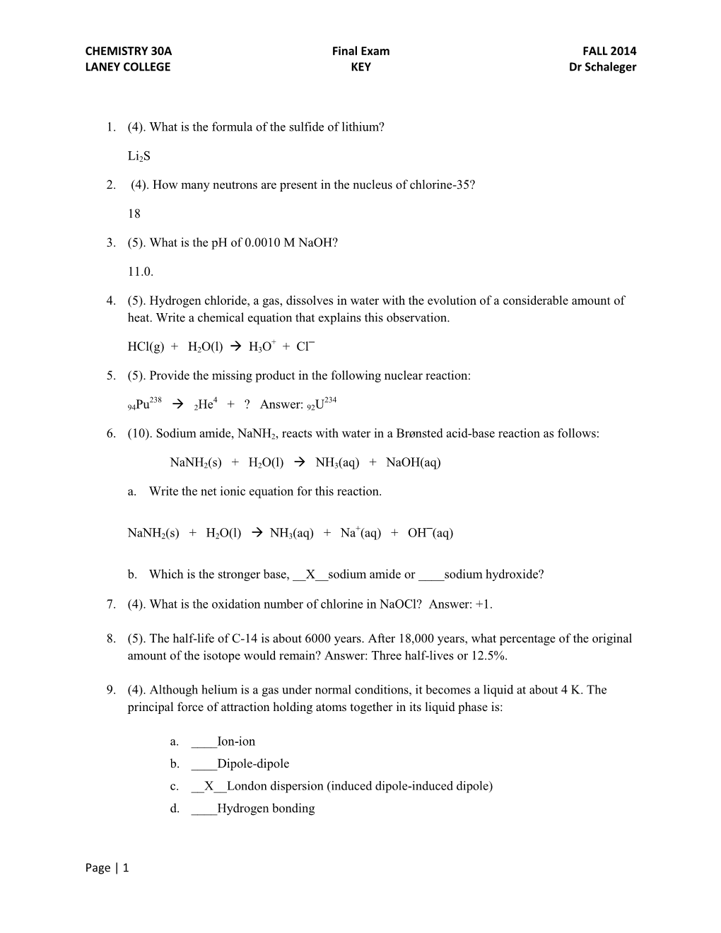 CHEMISTRY 30A Final Exam FALL 2014 LANEY COLLEGE KEY Dr Schaleger