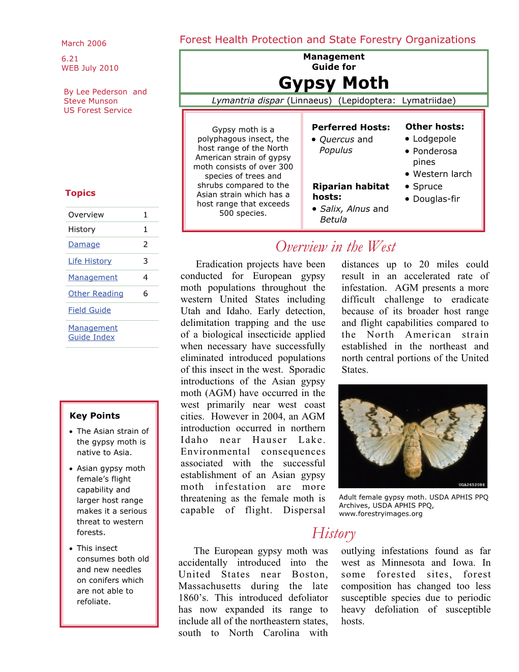 Gypsy Moth Steve Munson Lymantria Dispar (Linnaeus) (Lepidoptera: Lymatriidae) US Forest Service