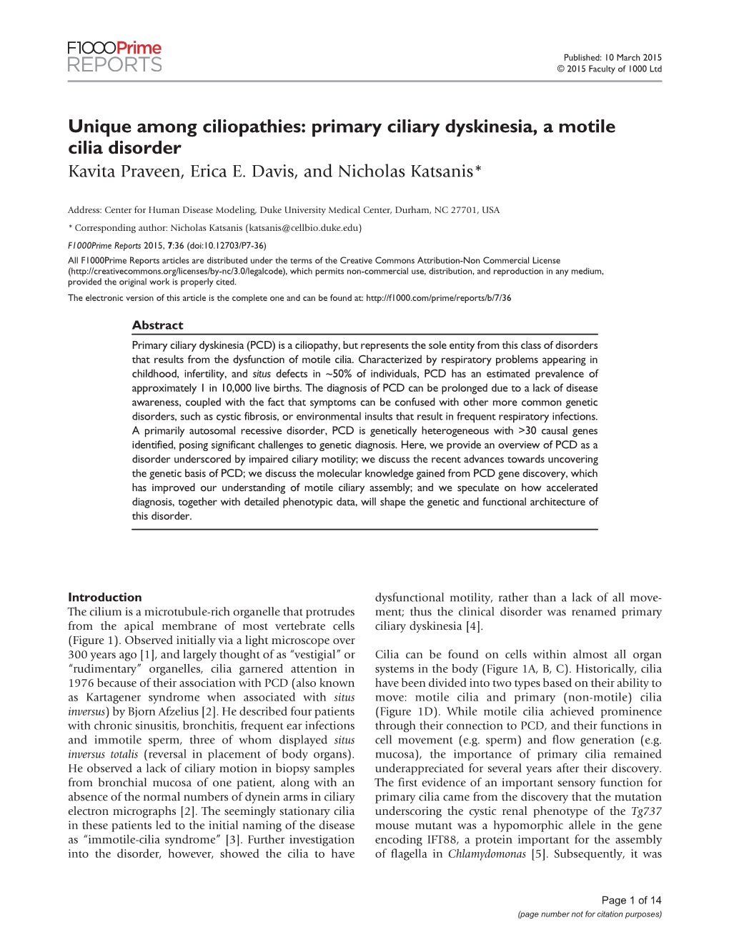 Primary Ciliary Dyskinesia, a Motile Cilia Disorder Kavita Praveen, Erica E