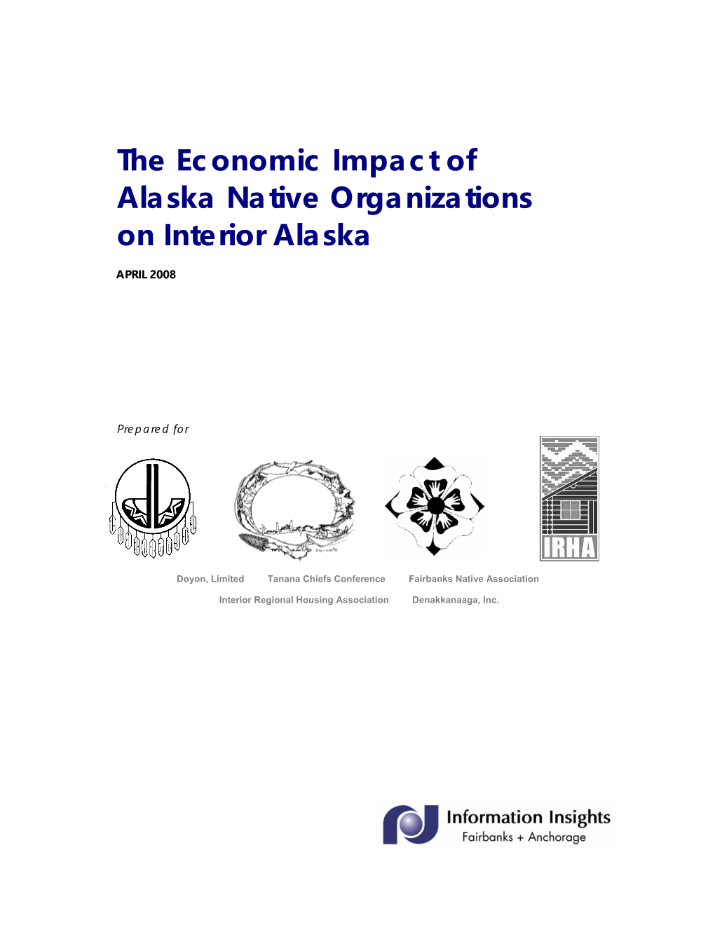 The Economic Impact of Alaska Native Organizations on Interior Alaska