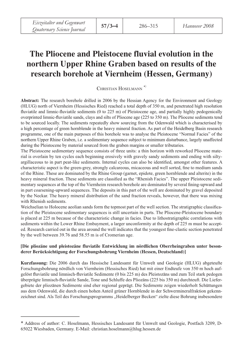 The Pliocene and Pleistocene Fluvial Evolution in the Northern Upper Rhine Graben Based on Results of the Research Borehole at Viernheim (Hessen, Germany)