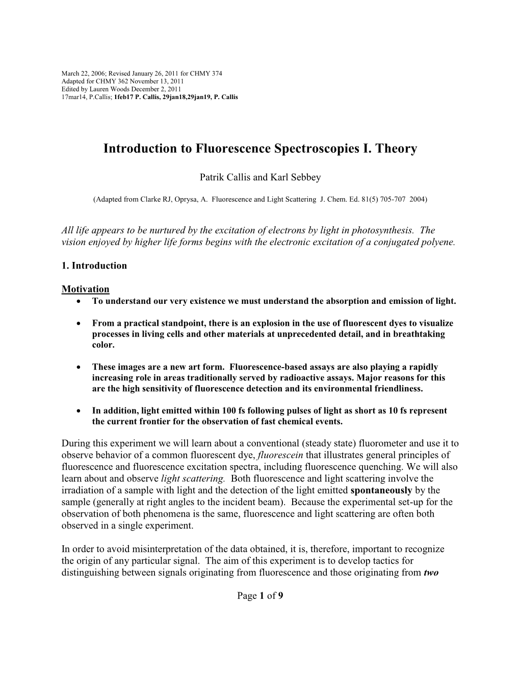 Introduction to Fluorescence Spectroscopies I. Theory