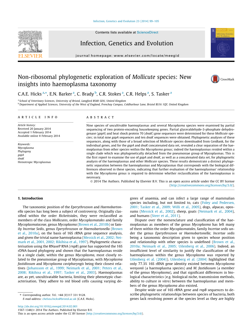 Non-Ribosomal Phylogenetic Exploration of Mollicute Species: New Insights Into Haemoplasma Taxonomy ⇑ C.A.E