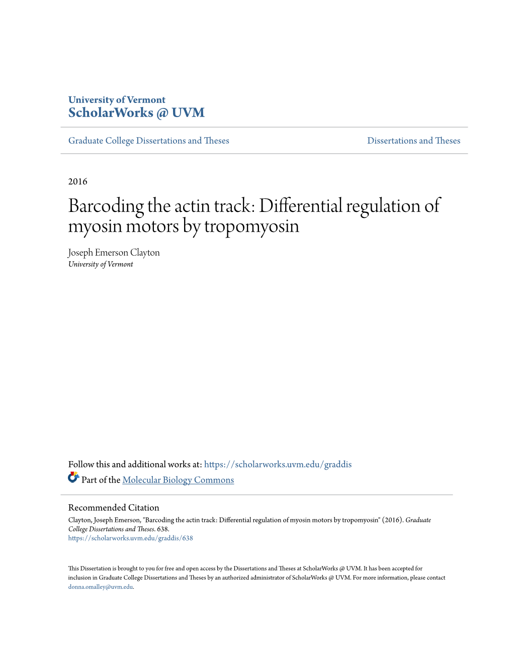 Barcoding the Actin Track: Differential Regulation of Myosin Motors by Tropomyosin Joseph Emerson Clayton University of Vermont