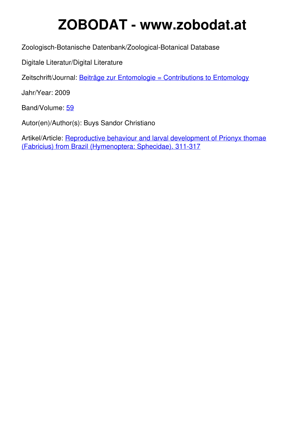 Reproductive Behaviour and Larval Development of Prionyx ) from Brazil