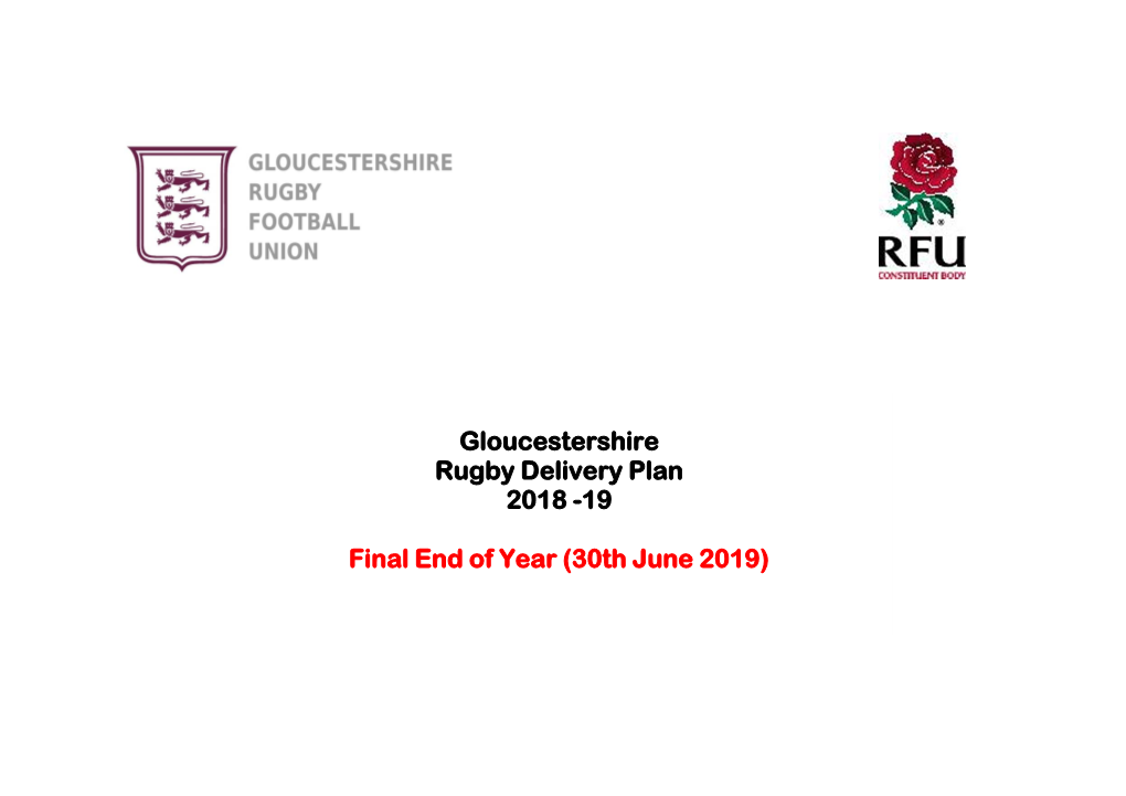 Gloucestershire Rugby Delivery Plan 2018 -19 Final End of Year (30Th June 2019)
