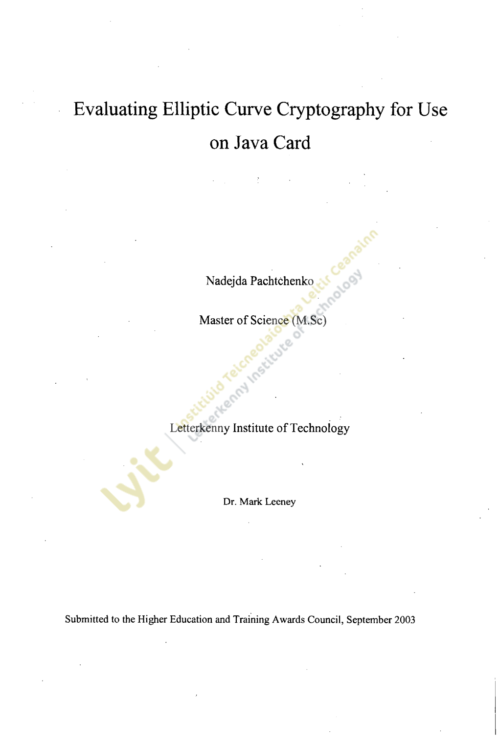 Evaluating Elliptic Curve Cryptography for Use on Java Card